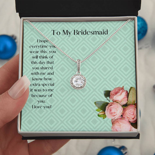Especially for my Bridesmaid - the Eternal Hope Necklace