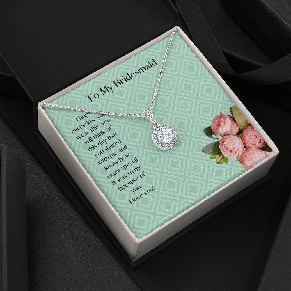 Especially for my Bridesmaid - the Eternal Hope Necklace