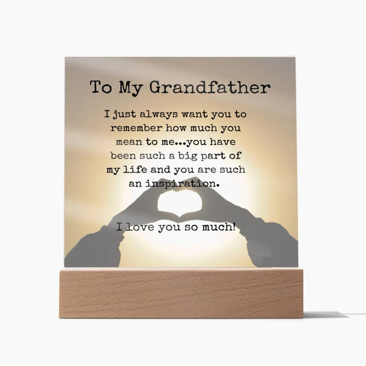 To My Grandfather Acrylic sign