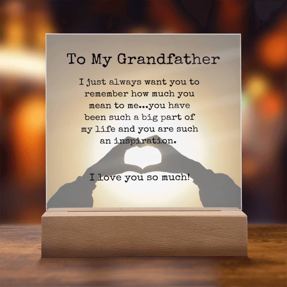 To My Grandfather Acrylic sign